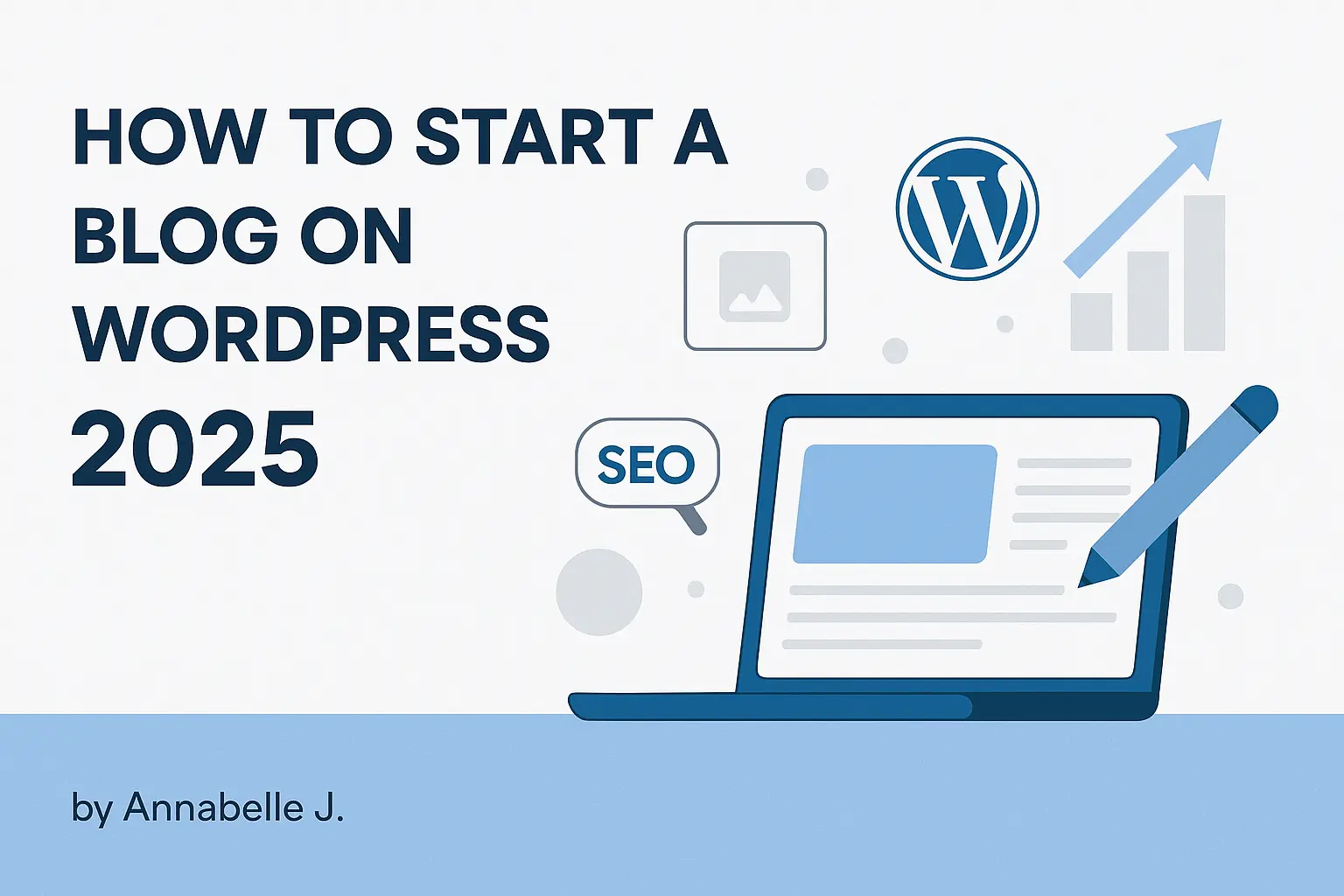Power Guide on How to Start a Blog Using WordPress in 2025 – Blogging Tools, SEO, and Setup Tips by Preet Web Vision